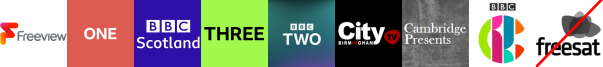 BBC One (SD), BBC Scotland SD&nbsp;, BBC Three, BBC Two, Big Centre TV, Cambridge Presents, CBBC