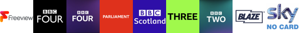 BBC Four , BBC Four HD, BBC Parliament, BBC Scotland SD , BBC Three HD , BBC Two HD, Blaze